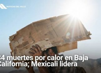 Baja California suma 34 muertes por calor y triplica la cifra de todo 2025